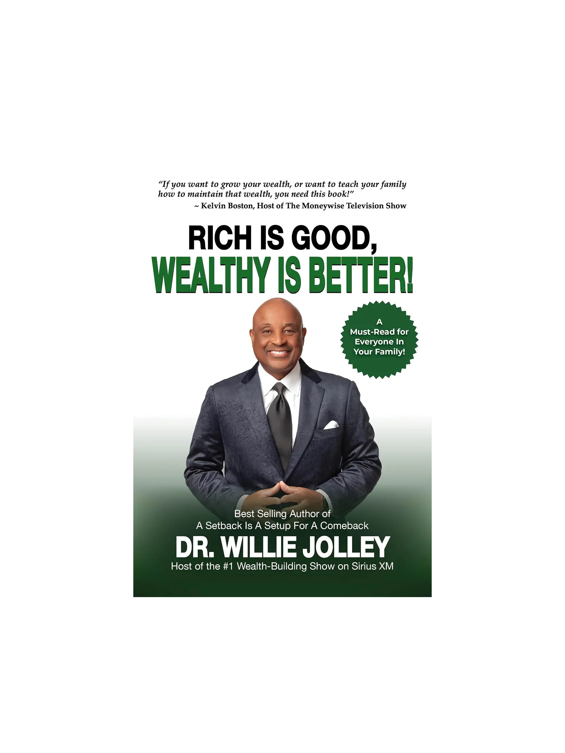 Rich Is Good, Wealthy Is Better!