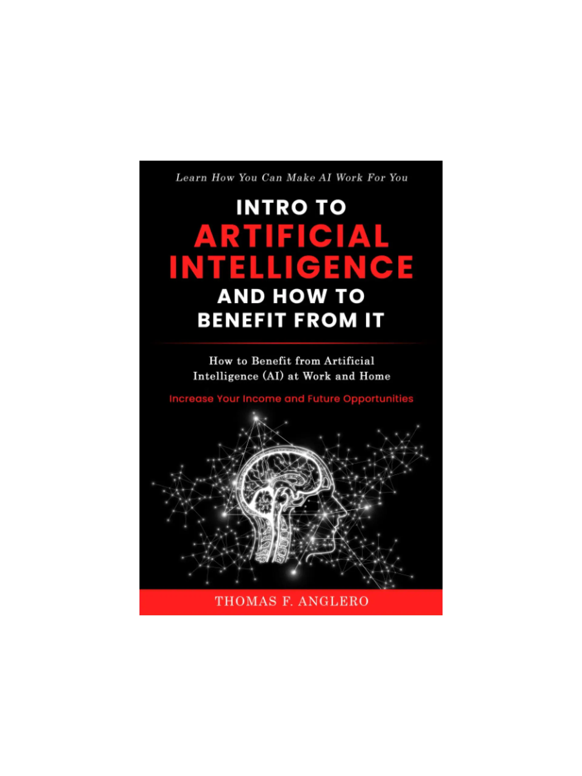 Intro to Artificial Intelligence and How to Benefit from It