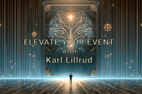 Elevate Your Event: Harnessing Magic of Innovation & AI with Karl Lillrud