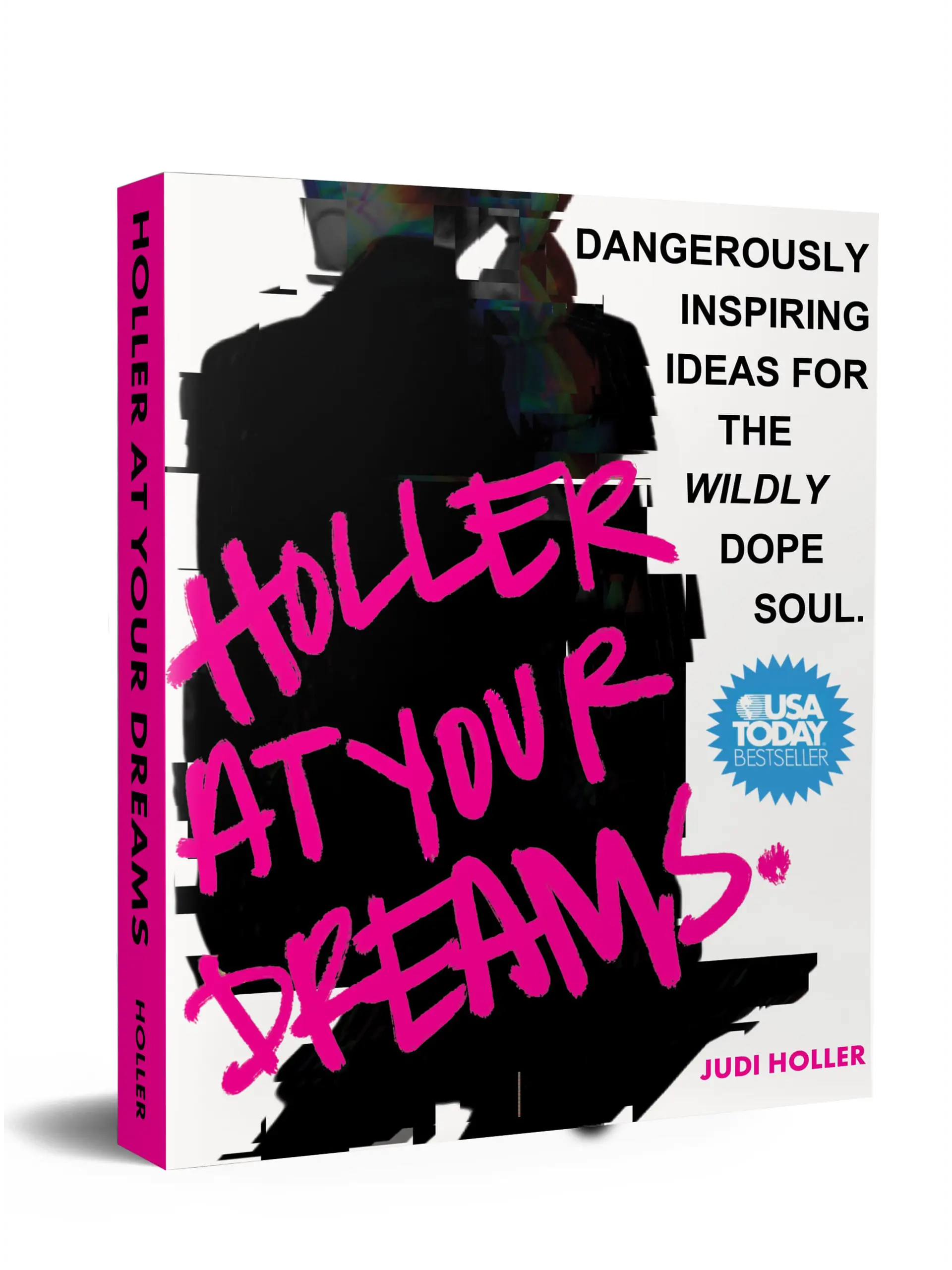 Holler at Your Dreams