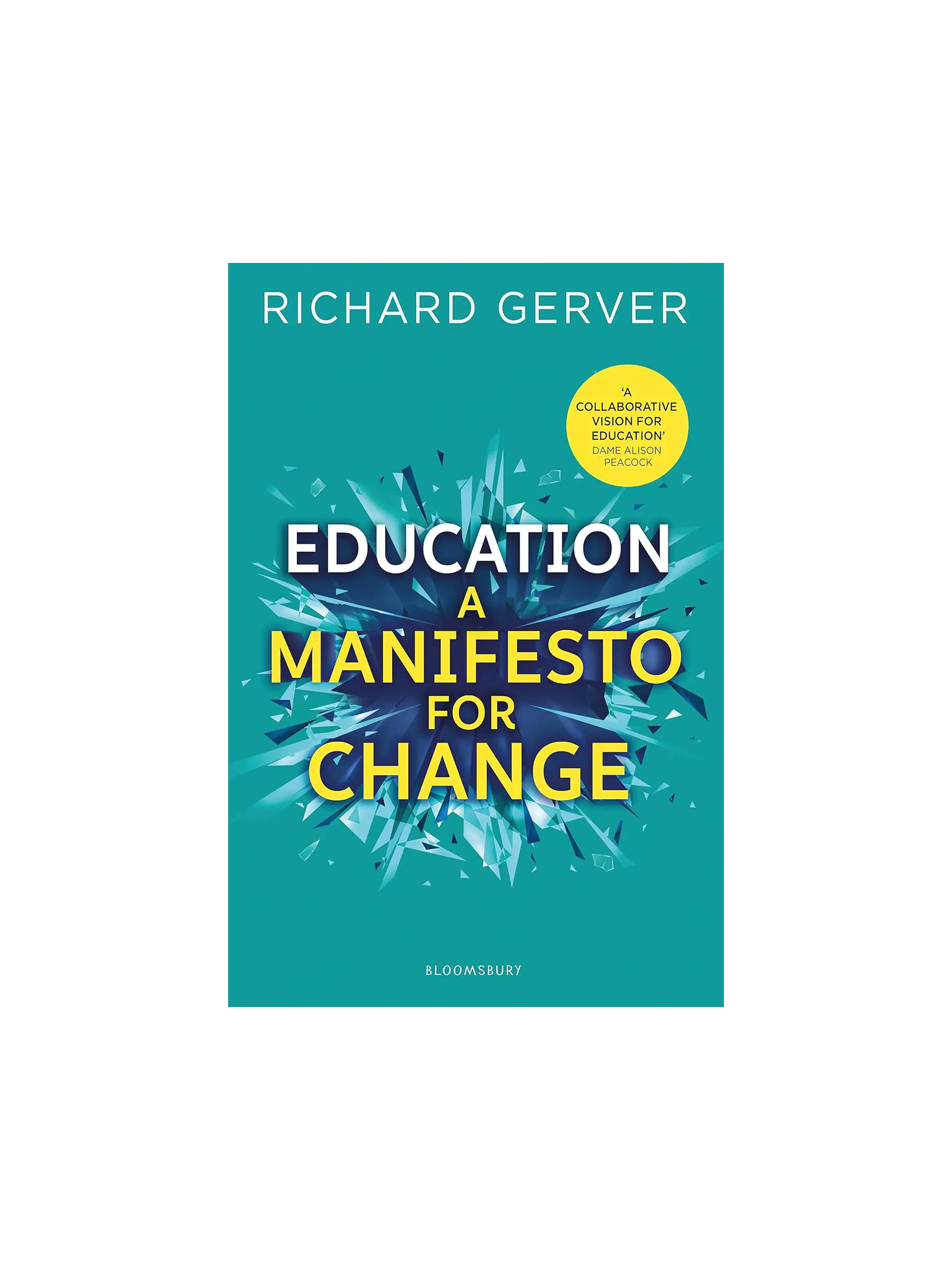 Education: A Manifesto for Change
