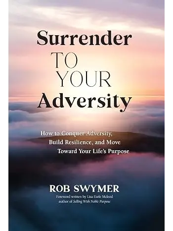 Surrender to Your Adversity