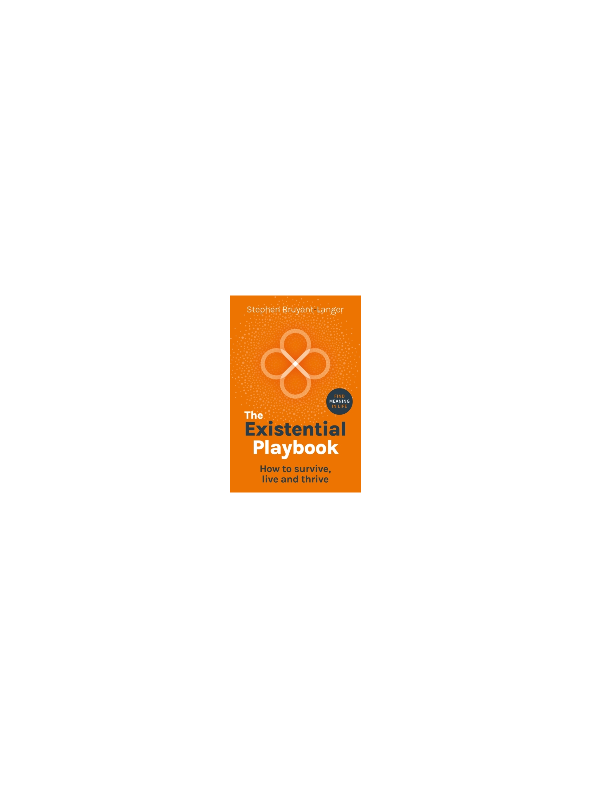 The Existential Playbook