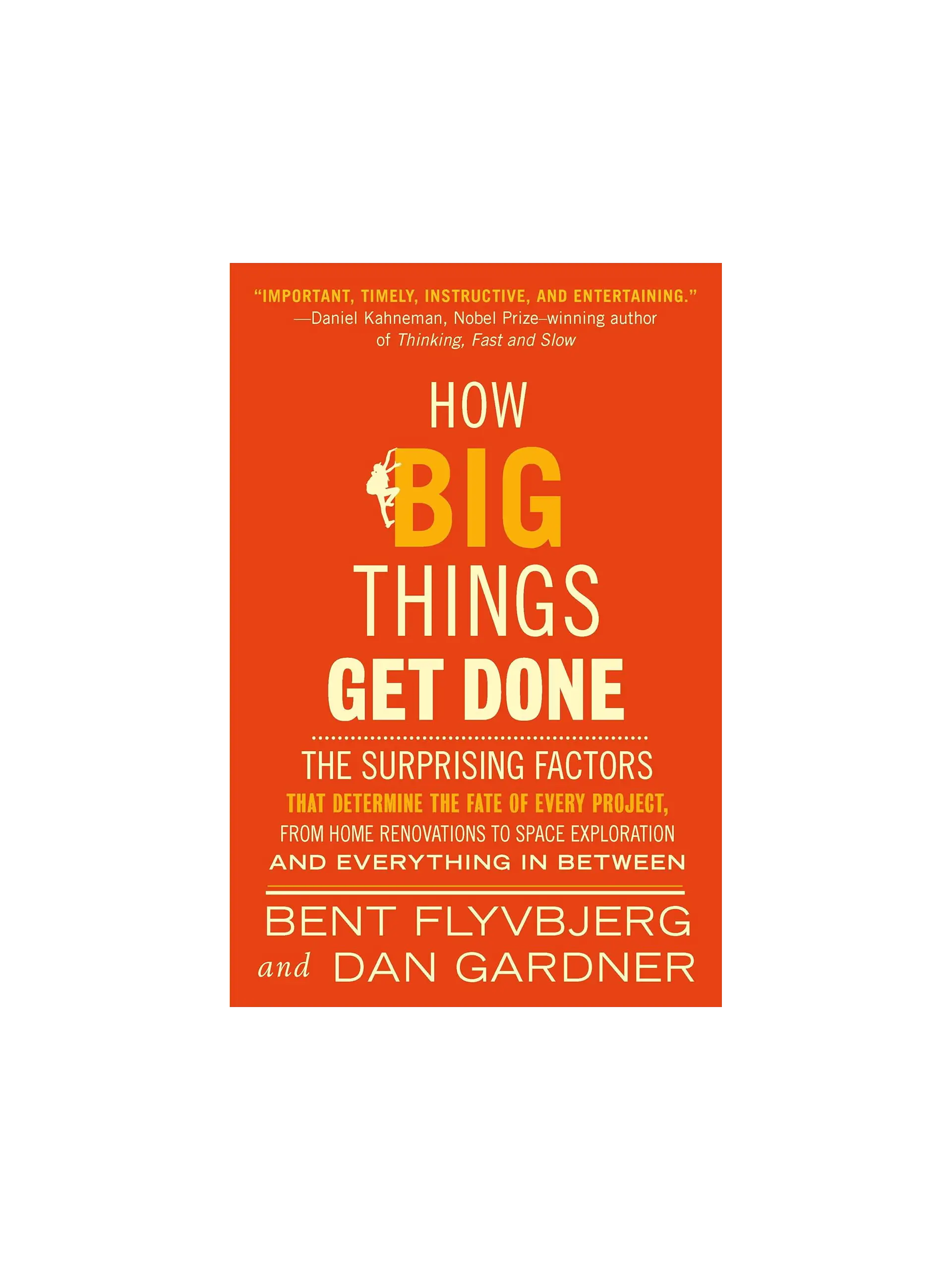 How Big Things Get Done