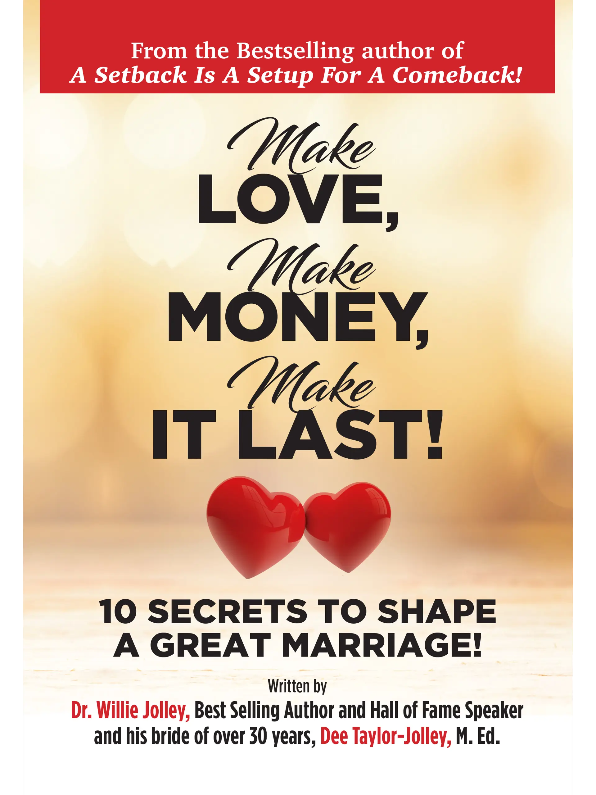 Make Love, Make Money, Make It Last!