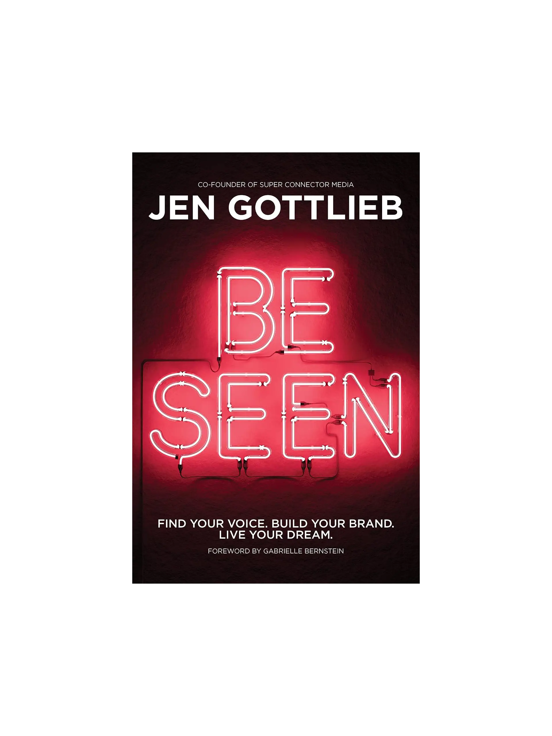 BE SEEN