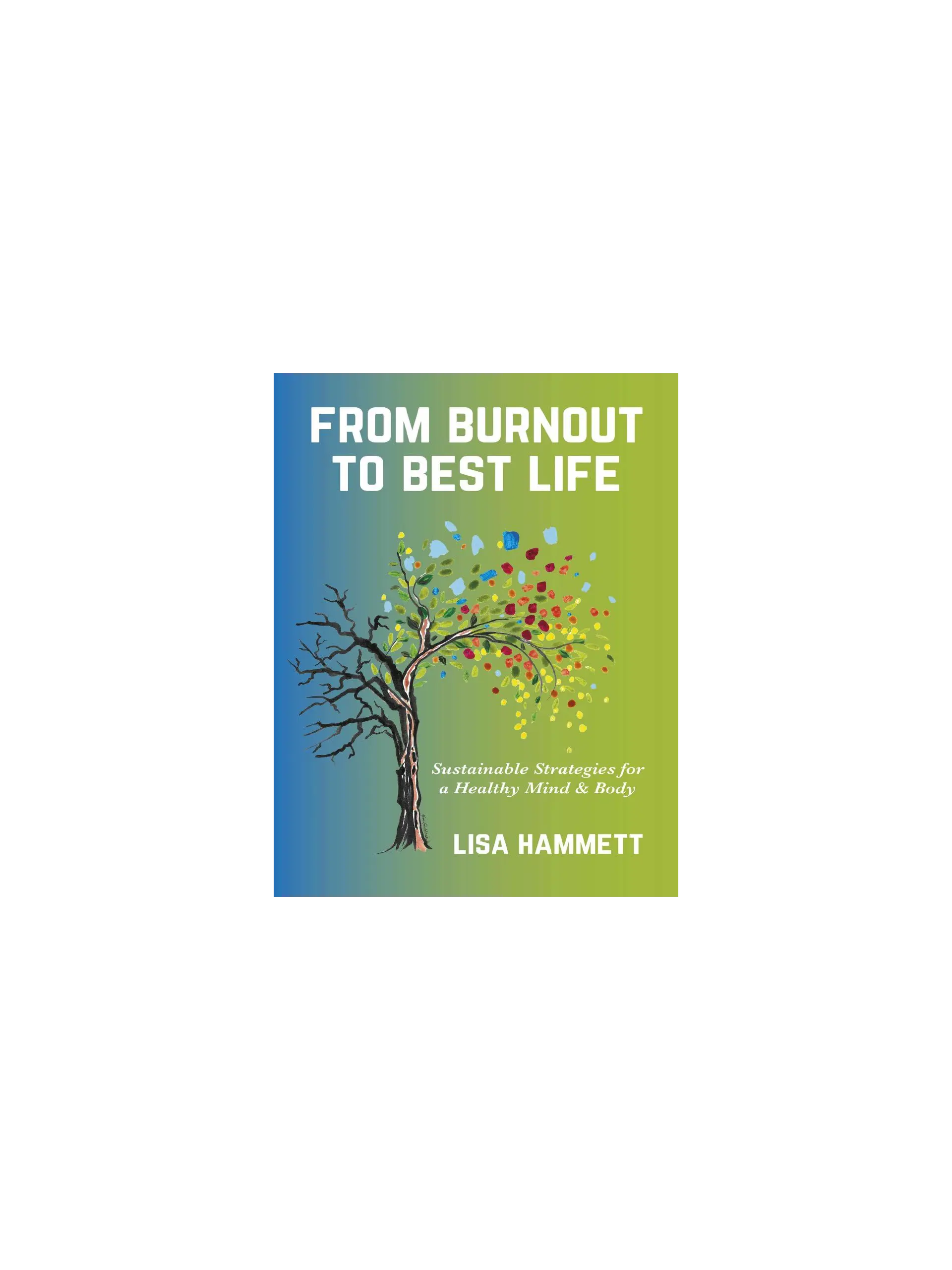 From Burnout to Best Life