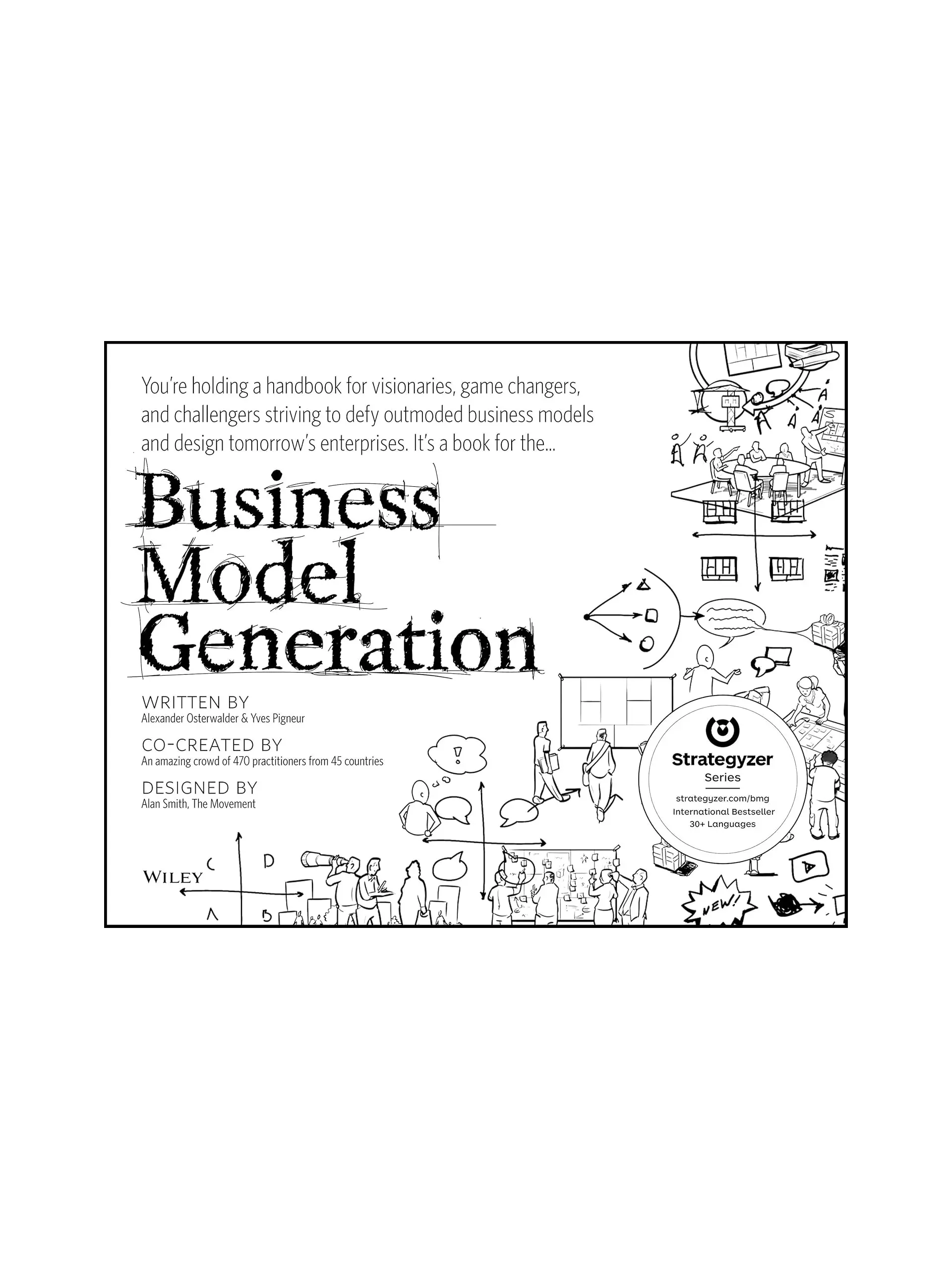 Business Model Generation: A Handbook for Visionaries, Game Changers, and Challengers