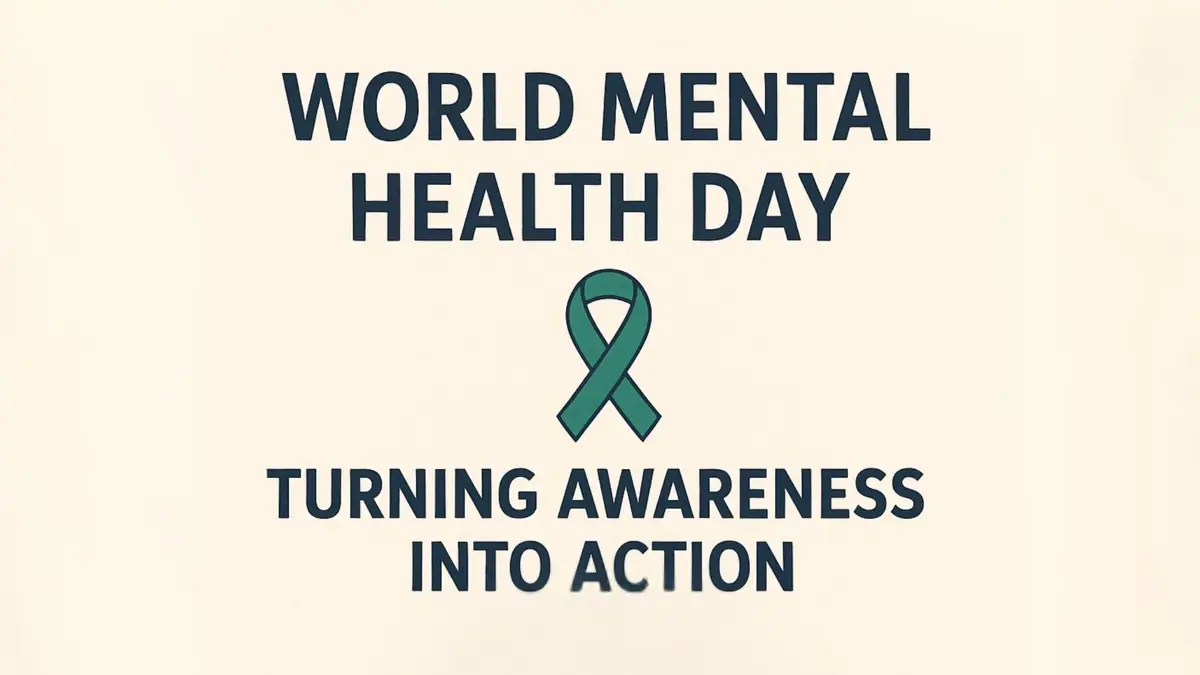 World Mental Health Day: Turning Awareness into Action