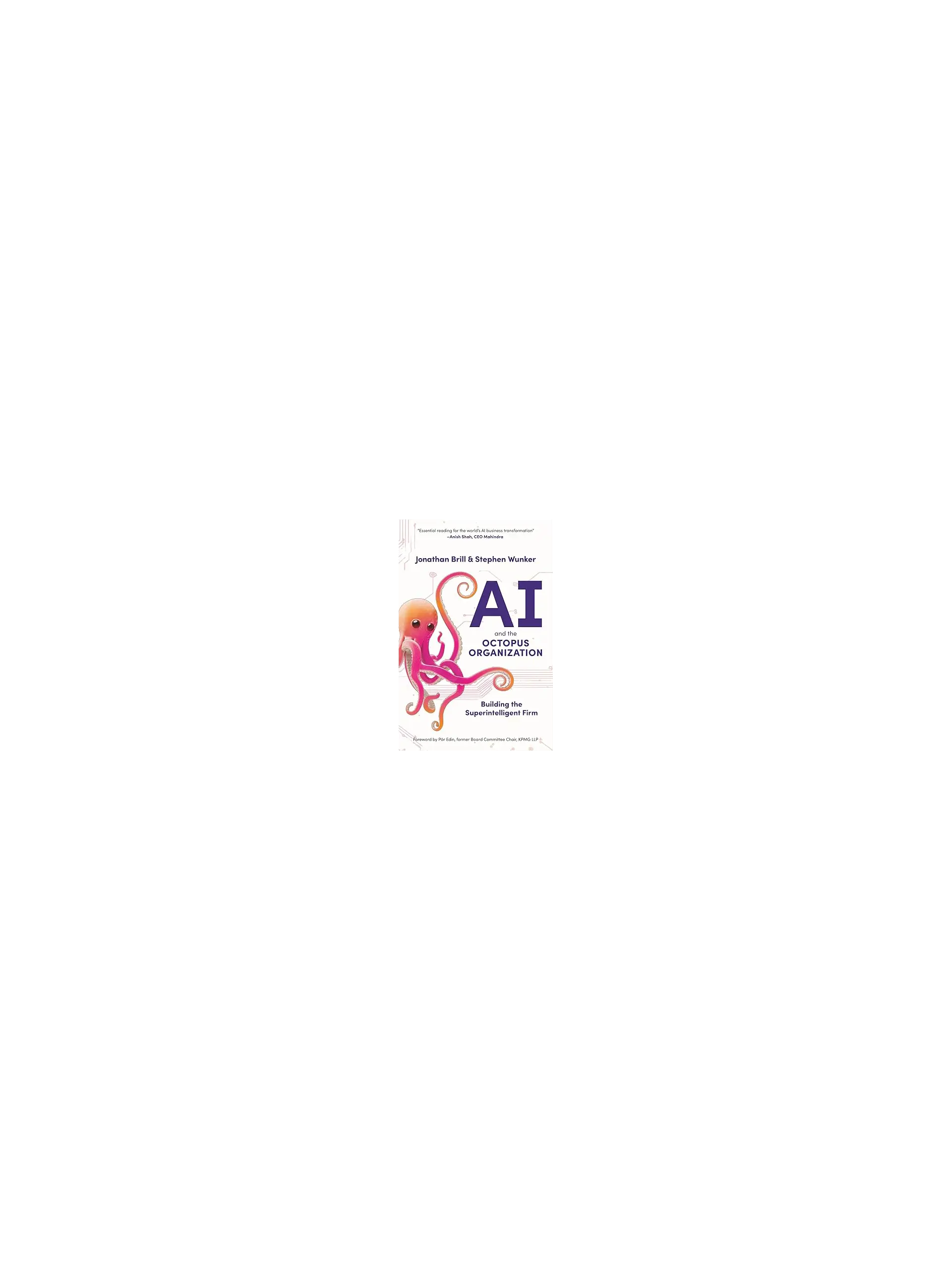 AI and the Octopus Organization: Building the Super-Intelligent Firm