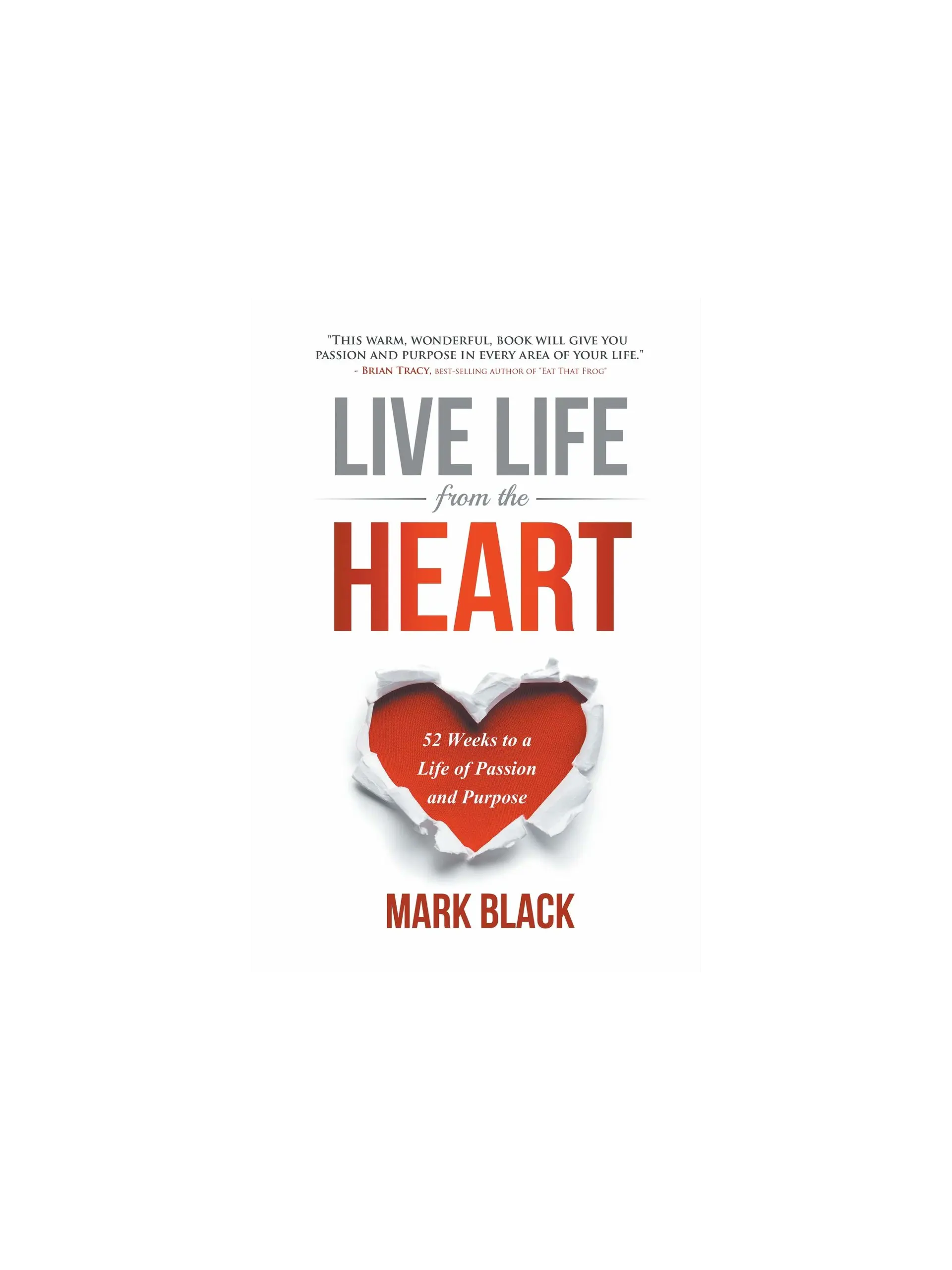 Live Life from the Heart™