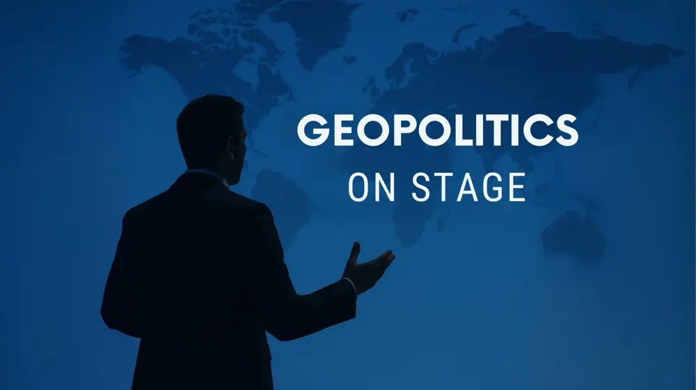 Geopolitics on Stage