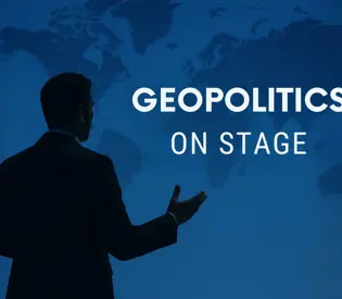 Geopolitics on Stage