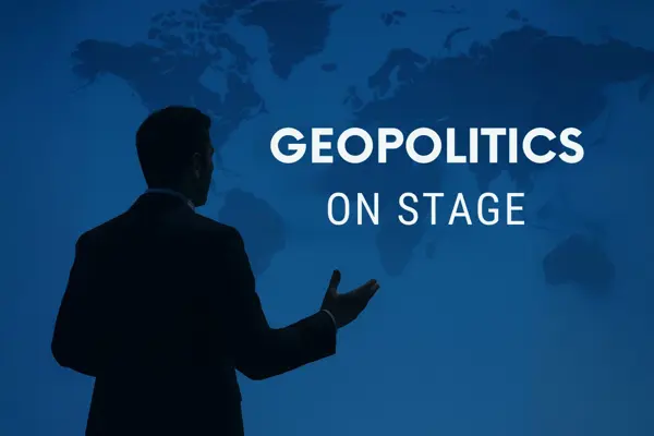 Geopolitics on Stage