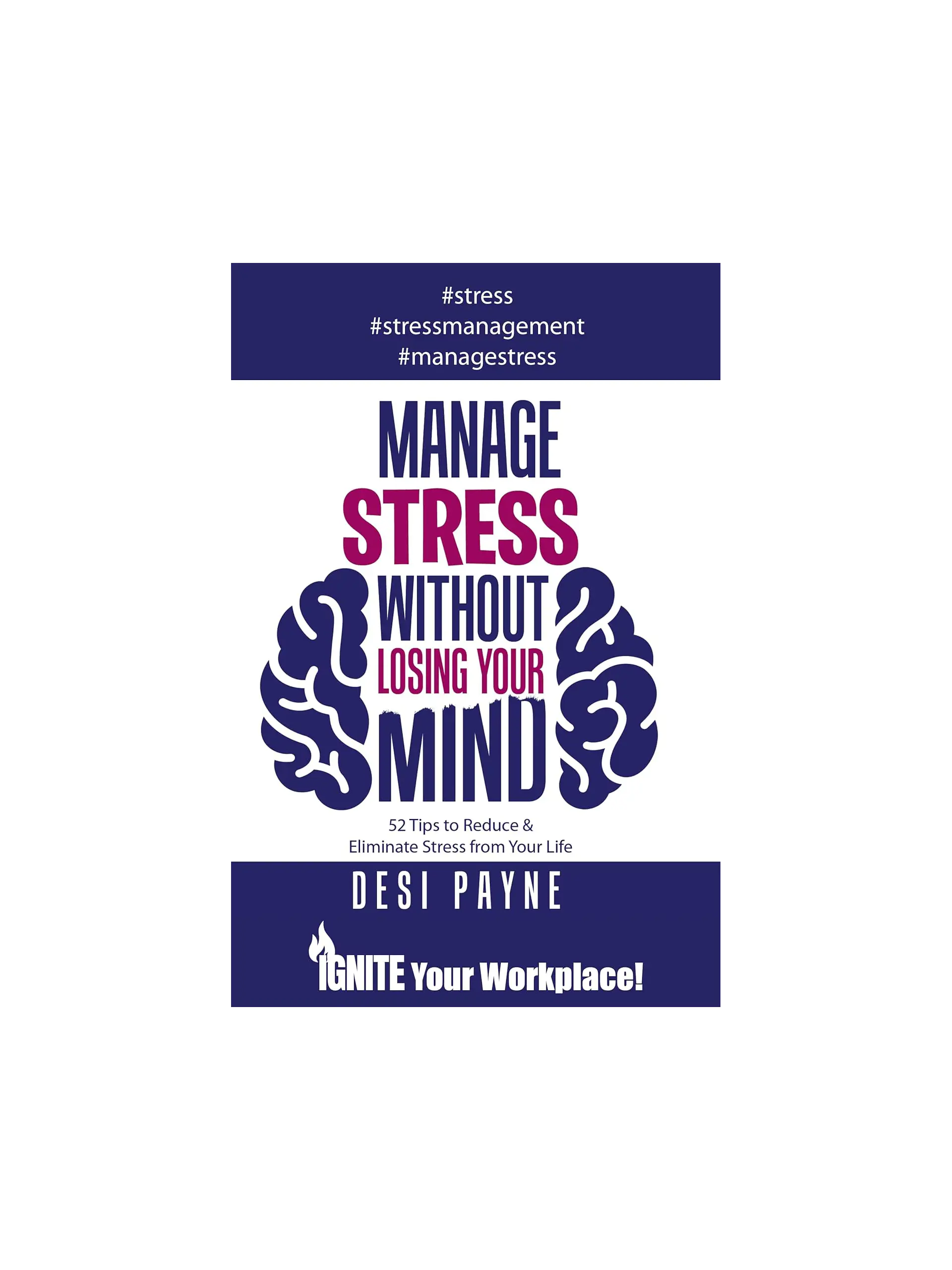 Manage Stress Without Losing Your Mind