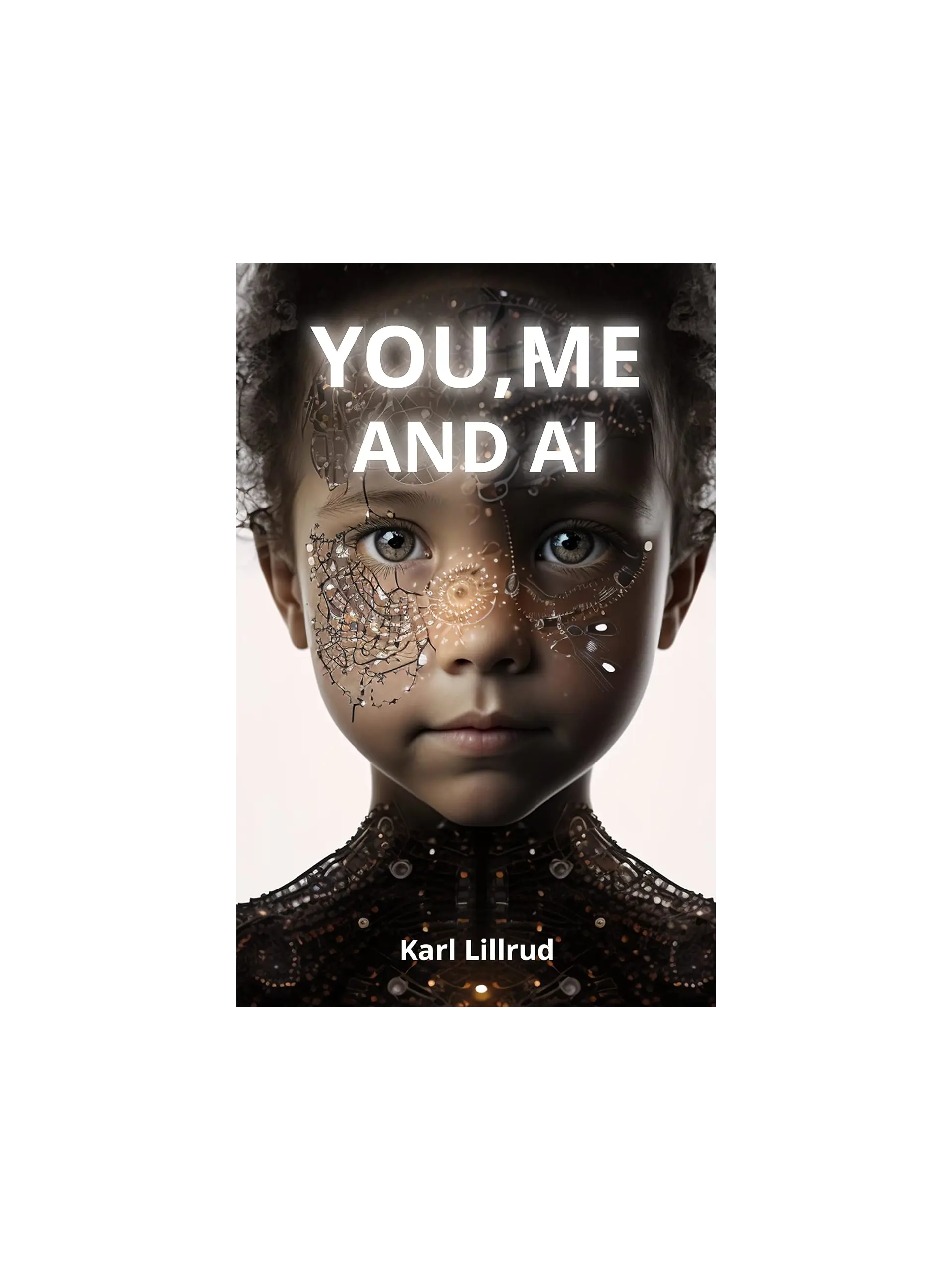 YOU, ME AND AI