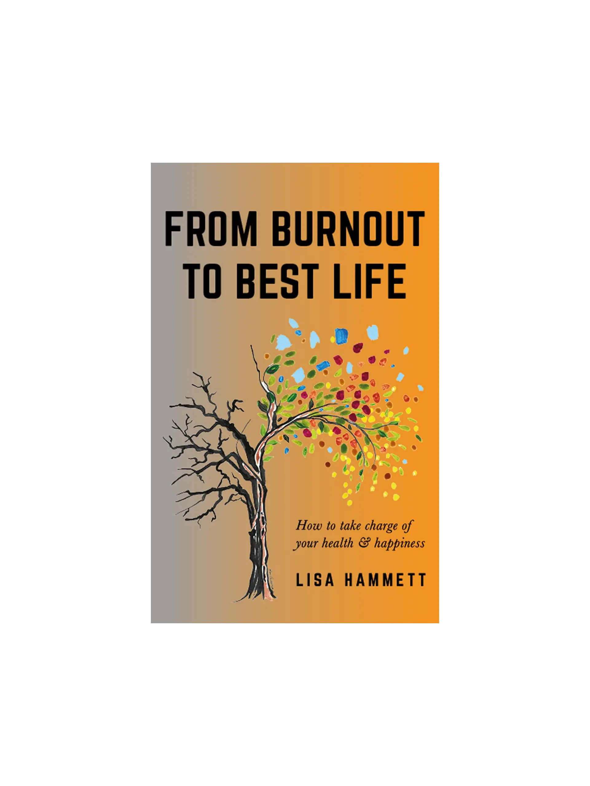 From Burnout to Best Life
