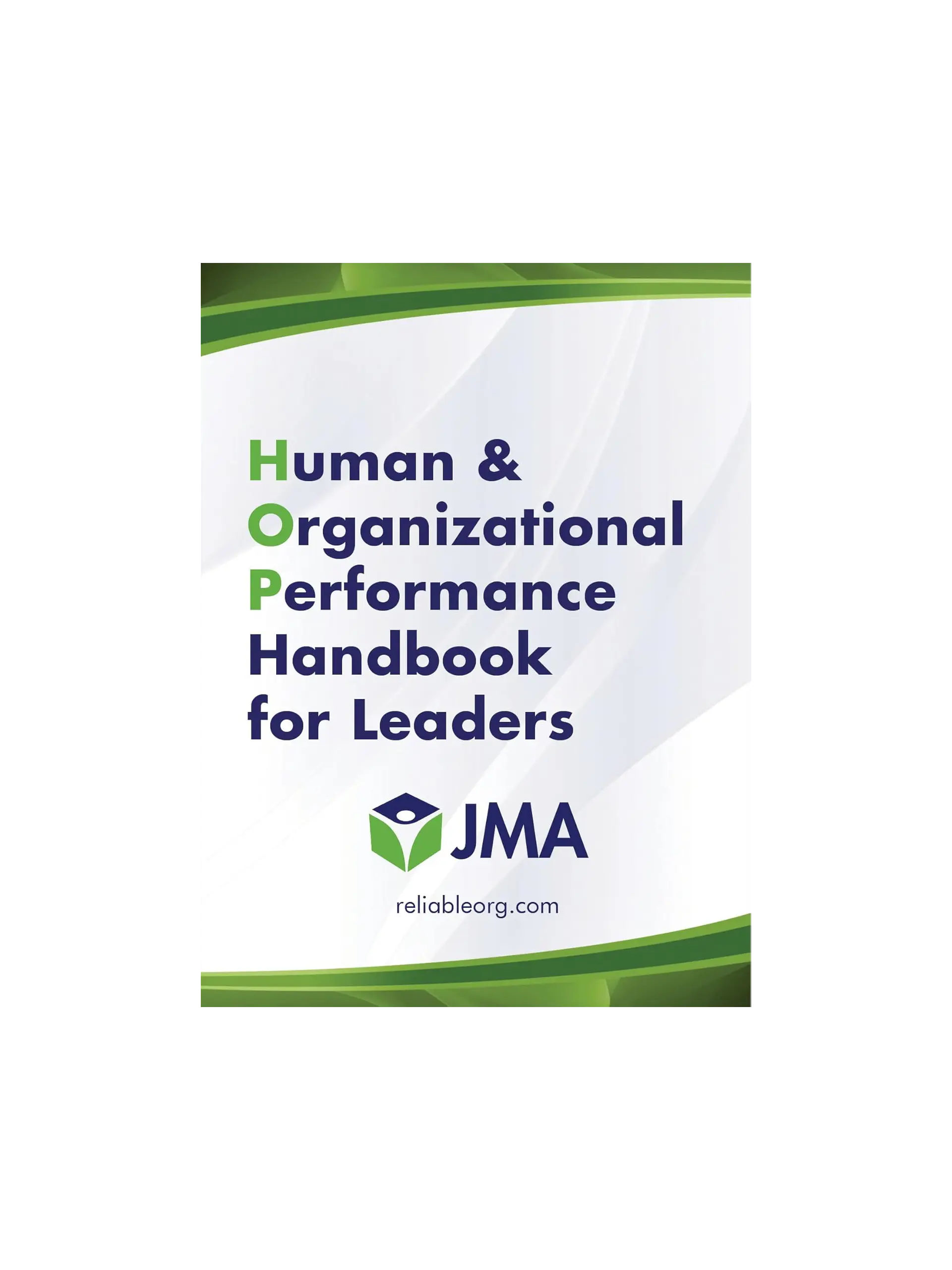 Human & Organizational Performance (HOP) Handbook for Leaders