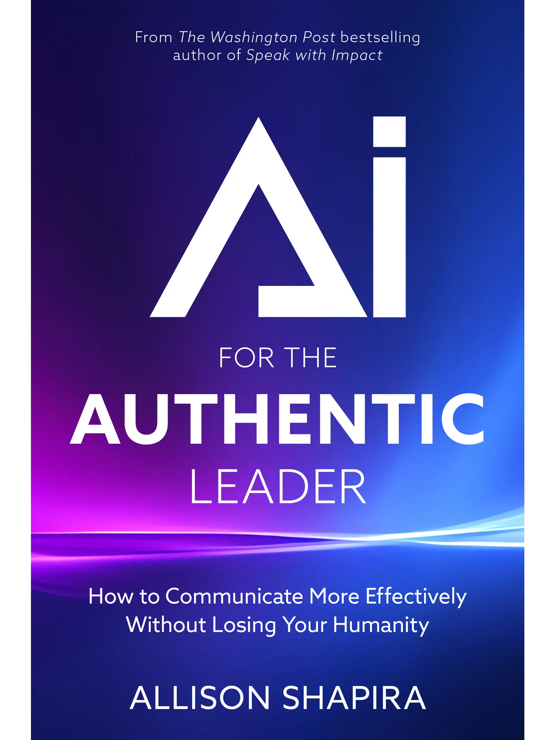 AI for the Authentic Leader