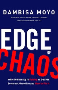 Edge of Chaos – A New Book by Dambisa Moyo